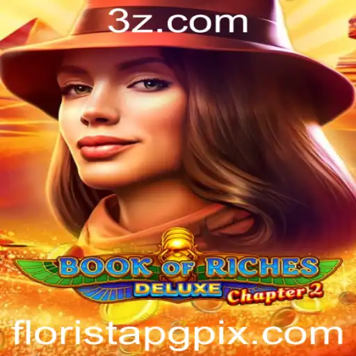 Explorando o Universo de Book of Riches Deluxe Chapter 2: Um Mergulho na Aventura de Florista PG